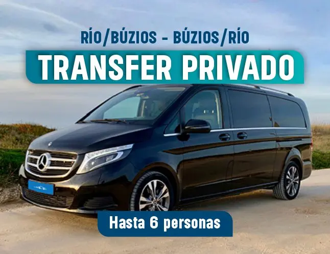 TRANSFER PRIVADO RIO DE JANEIRO – BUZIOS HASTA 6 PAX