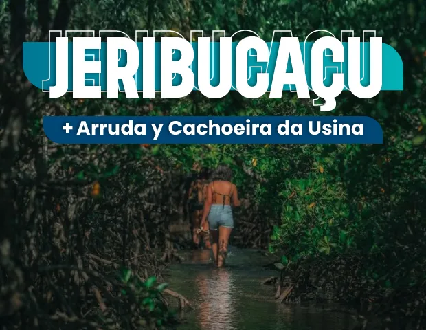 Tour a Jeribucaçu, Arruda y Cachoeira da Usina